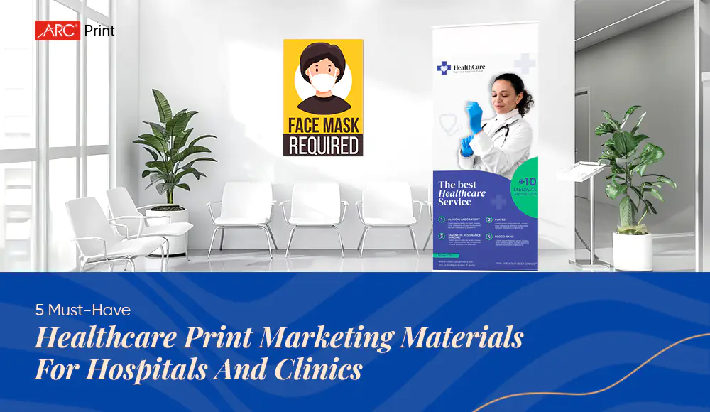 5 Must-Have Healthcare Print Marketing Materials For Hospitals And Clinics thumbnail